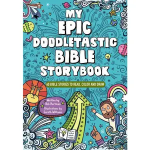 My Epic, Doodletastic Bible Storybook: 60 Bible Stories to Read, Color, and Draw