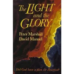 USED-Light and the Glory, The by Peter Marshall (Paperback)
