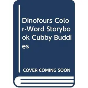 USED-Dinofours Color-Word Storybook Cubby Buddies by Steve Metzger (Hardcover)