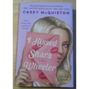 USED-I Kissed Shara Wheeler - B&N Exclusive Edition by Casey McQuiston (Hardcover)