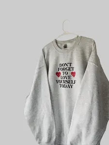 Don't Forget to Love Yourself Crewneck - VINTAGE WASH