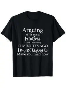 Arguing with Me Is Pointless I Knew I Was Wrong Funny T-Shirt - with Text Sarcastic Quote Tee, Lightweight Short Sleeve Round Neck Casual Shirt for Men & Women, All-Season for Gym, Outdoor & Casual Attire
