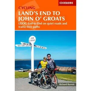 USED-Cycling Land's End to John o' Groats: LEJOG end-to-end on quiet roads and traffic-free paths (Cycling and Cycle Touring) by Richard Barrett (Paperback)