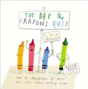 The Day the Crayons Quit - Hardcover By Daywalt, Drew