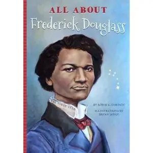 USED-All About Frederick Douglass by Robin L. Condon (Paperback)