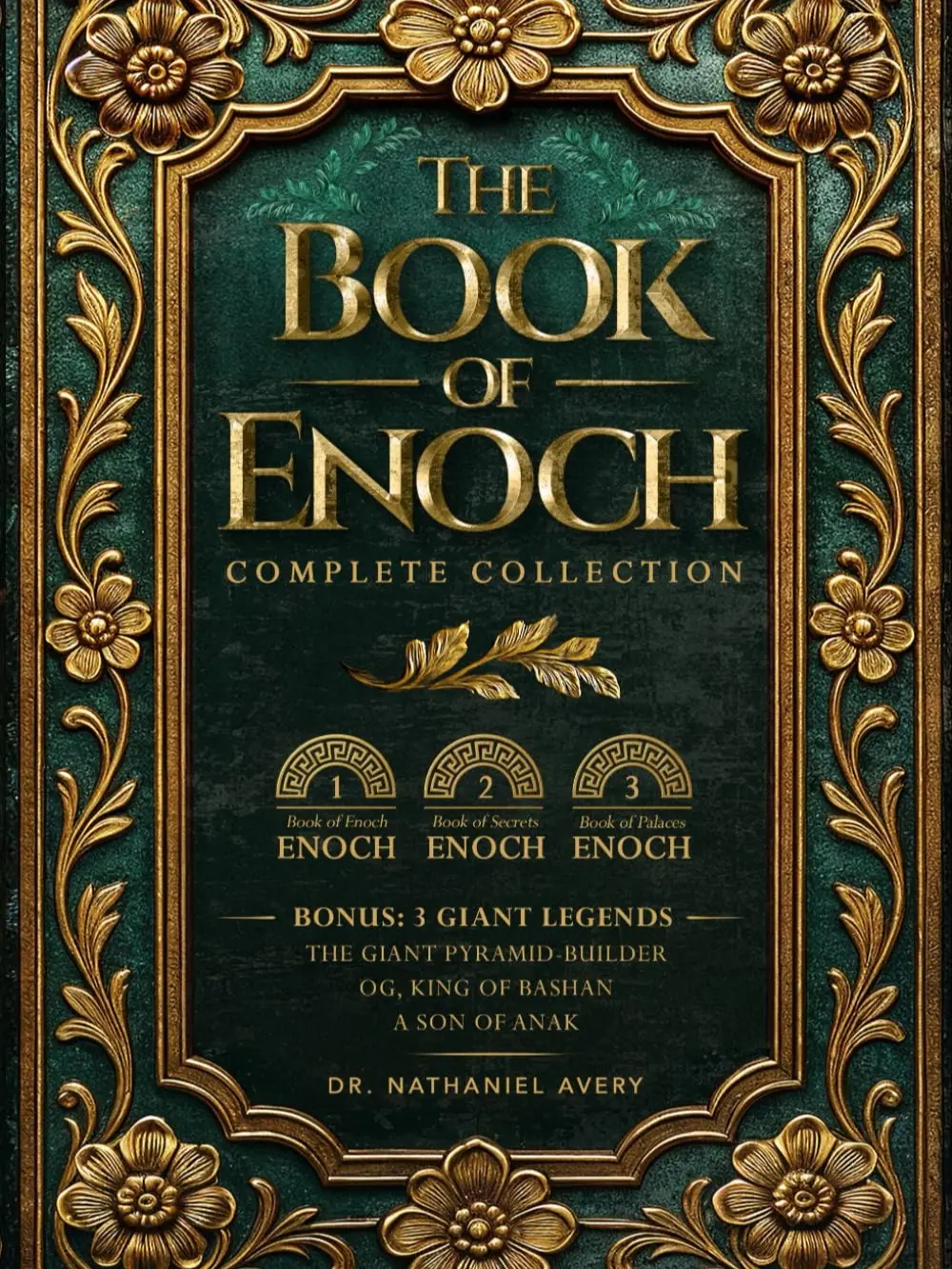 The Complete Books of Enoch (Annotated): 1 Enoch: The Ethiopian Book of Enoch, 2 Enoch: The Book of the Secrets of Enoch, and 3 Enoch: The Hebrew Book of...