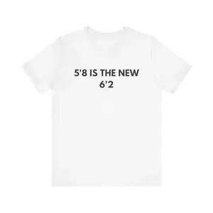 [100% Cotton] 5'8 Is The New 6'2, Short King, Funny Meme Tee, Shirts That Go Hard, Trending Tees, Funny Shirt, Viral Trending, Adult Funny T-Shirt, Gift For Woman And Man Golf Gift T-Shirt For Men And Women