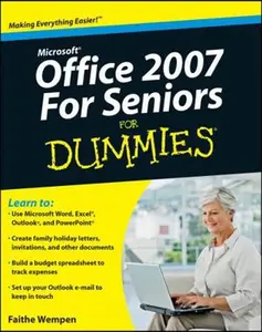 USED-Microsoft Office 2007 For Seniors For Dummies (For Dummies Series) by Faithe Wempen (Paperback)
