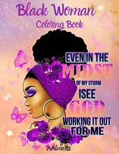 Black Woman Coloring Book: Black Women Adult Coloring Book.Beautiful African American Women Portraits With Flowers, Leaves, Bird And More! Amazing ... Relief And Relaxation For Adults And Teens