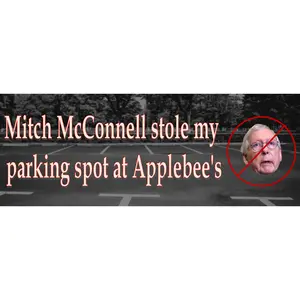 "Mitch McConnell Stole My Parking Spot at Applebee's" Vinyl Sticker, 3" x 8" Weather-Rated Sticker