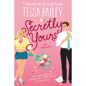USED-Secretly Yours by Bailey, Tessa (Paperback)