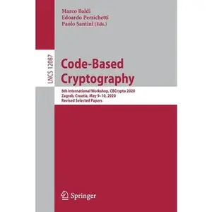 USED-Code-Based Cryptography: 8th International Workshop, Cbcrypto 2020, Zagreb, Croatia, May 9-10, 2020, Revised Selected Papers (Paperback)