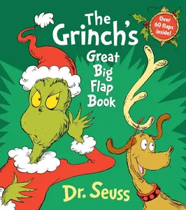 The Grinch's Great Big Flap Book: Over 60 Lift-The-Flaps Inside! -- Dr Seuss - Board Book