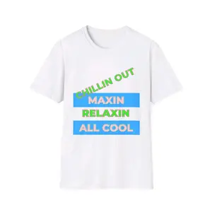 Fresh Prince Theme Song Inspired T Shirt - Chillin Out Maxin Relaxin All Cool Design White Tee