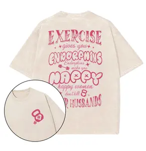 EXERCISE GIVES YOU ENDORPHINS printed Gym T-Shirt, Gym Shirt, Graphic Gym Shirt, Vintage Washed Tee Conton, Gym Shirt Women, For Men, Ful Size