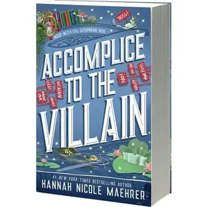 Accomplice to the Villain -- Hannah Nicole Maehrer, Paperback