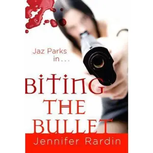 USED-Biting the Bullet: A Jaz Parks Novel by Rardin, Jennifer (Paperback)