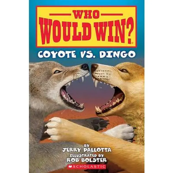 Who Would Win?: Coyote vs. Dingo -- Jerry Pallotta - Paperback