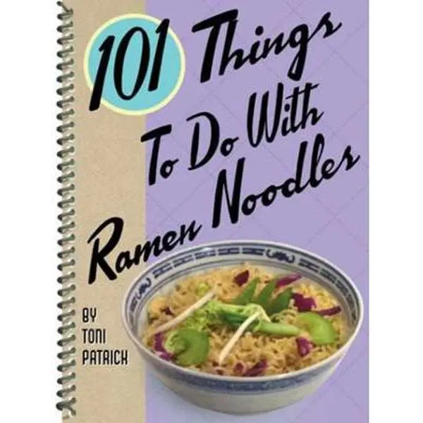 USED Book - 101 Things to Do with Ramen Noodles by Patrick, Toni (Spiral-bound) - english