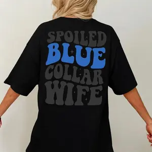 Blue Collar Apparel, Somebody's Spoiled Blue Collar Wife Tshirt, Blue Collar Shirt, Blue Collar Wife Shirt, Blue Collar Man shirt, Blue Collar Tshirt, Spoiled By My Blue Collar Man Shirt, Spoiled Blue Collar Wife Tshirt, Trendy Tshirt, Summer Tee