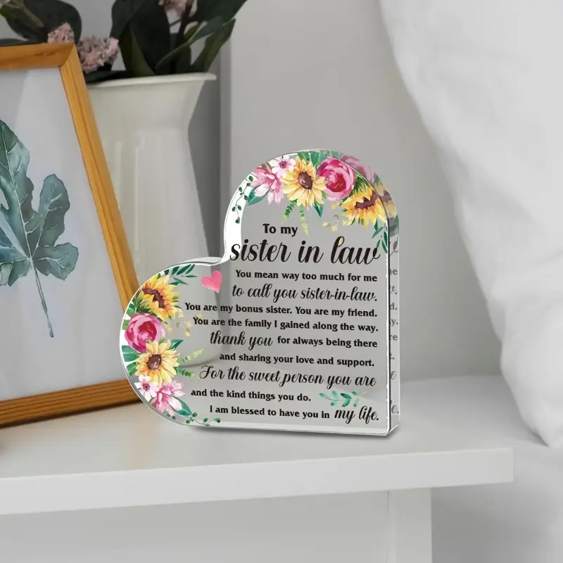 One piece, heart-shaped collectible acrylic brand desktop decoration, sister-in-law gift, sister-in-law birthday gift, female inspirational gift from sister and brother, thank you birthday Christmas home decoration
