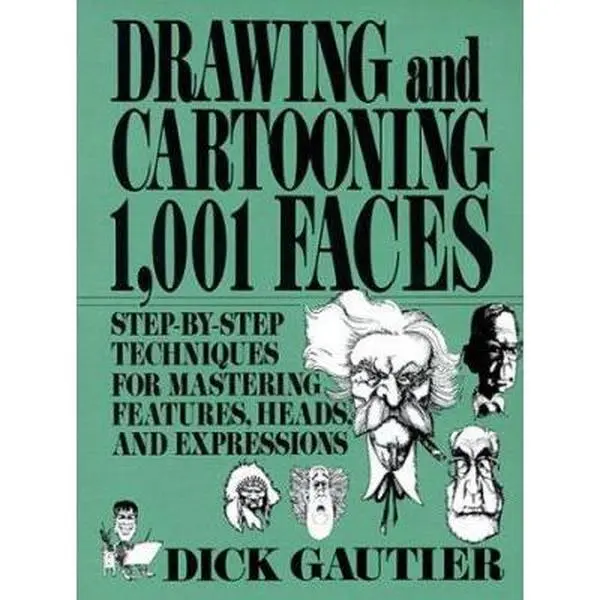 USED Book - Drawing and Cartooning 1,001 Faces by Dick Gautier (Paperback) - english