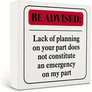 Office Desk Decor, Office Decorations, Be Advised Sign, Funny Desk Signs, Funny Office Desk Decor Sign 5 x 5 Inches, Wall Pediments