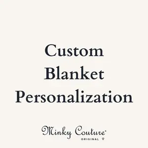 Custom Blanket Personalization