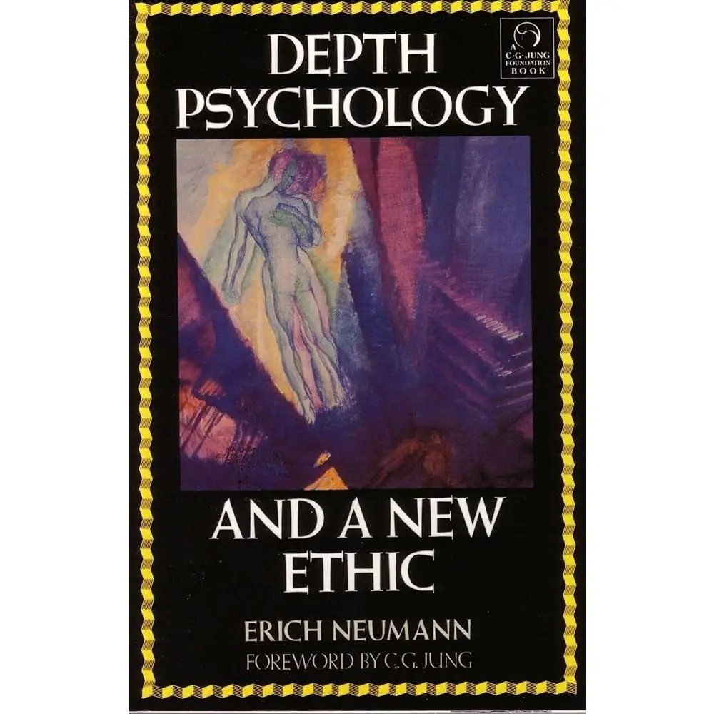 "Depth Psychology and a New Ethic Book by Erich Neumann - Exploring Duality, Human Psyche, Facade Personality, Repression, Shadow Side, Conscience (Humanities & Social Sciences, Psychology & Relationships Category)"