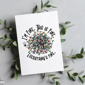I'm Fine Everything's Fine Greeting Card or Print: Funny Tangled Christmas Lights