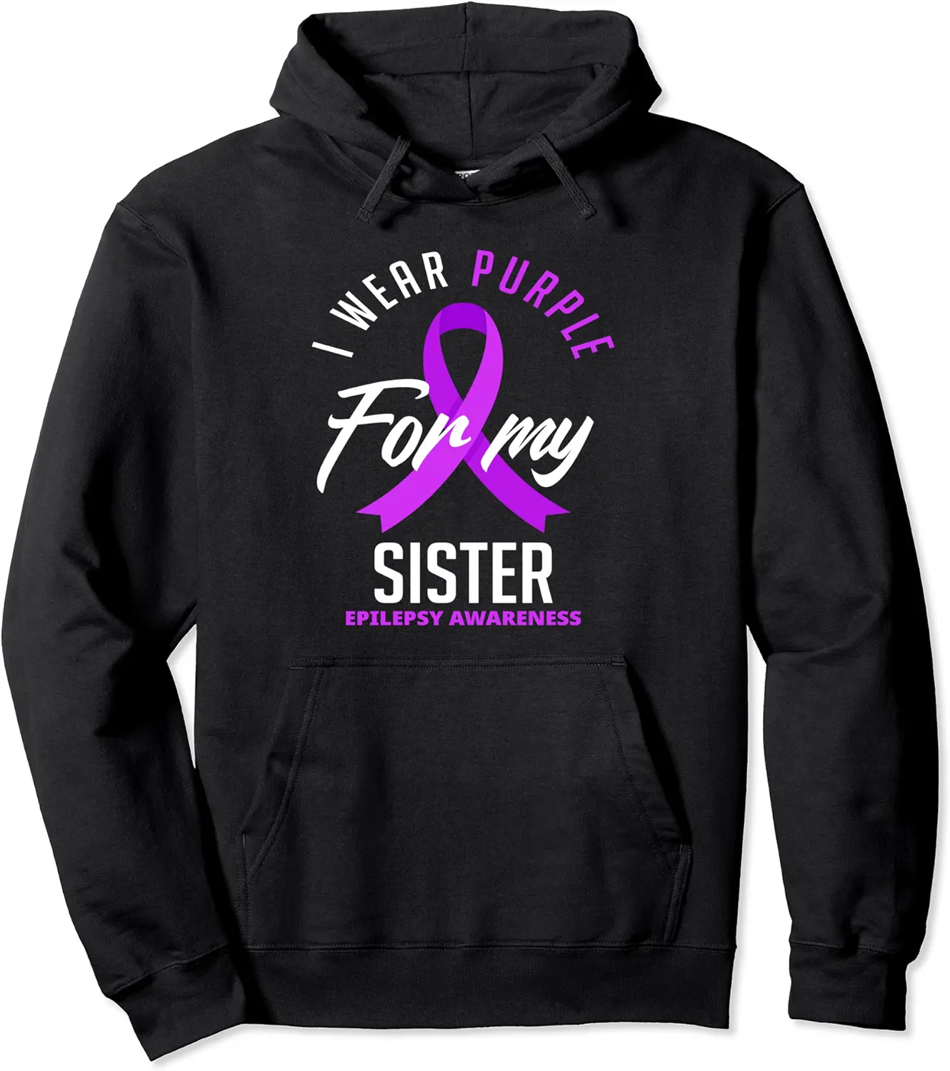 I Wear Purple For My Sister Epilepsy Awareness Pullover Hoodie - Rosazamorap Shop 76B09B8Q99WS