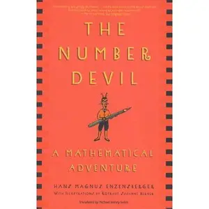 The Number Devil: A Mathematical Adventure -- Hans Magnus Enzensberger, Paperback