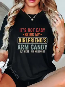 100% Cotton It's Not Easy Being My Girlfriend's Arm Candy Vintage T-Shirt