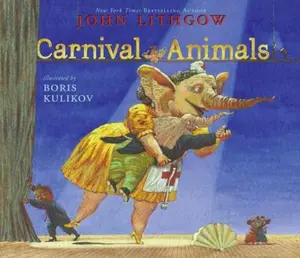 USED-Carnival of the Animals by Lithgow, John (Paperback)