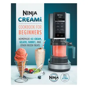 Ninja CREAMi Cookbook for Beginners (Ninja Cookbooks)