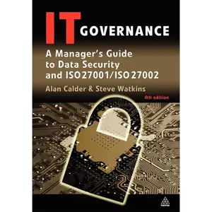 USED-IT Governance: A Manager's Guide to Data Security and ISO 27001 / ISO 27002 by Alan Calder (Paperback)