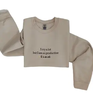 I cry a lot but I am so productive. It’s an art. Embroidered sweatshirt (Unisex) Crewneck Tops Casual