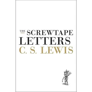 The Screwtape Letters by C. S. Lewis [Hardback Book]