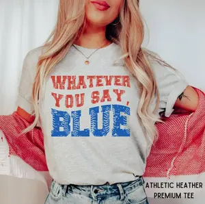 New Funny Baseball Whatever You Say Blue Umpire Shirt, Unisex Tshirt for Men or Women, Tournament T-Shirt, Livin That Ballpark Mom Squad Gift