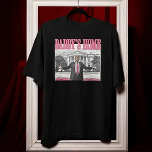 Trump Second Term, Daddy's Home T-Shirt, Make America Great Again Shirt, Preppy Trump Tee, Funny Trump 2024, Voting Felon Shirt