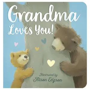 Grandma Loves You Cute Baby & Toddler Story About Love, Family & Bonding -  Board Book
