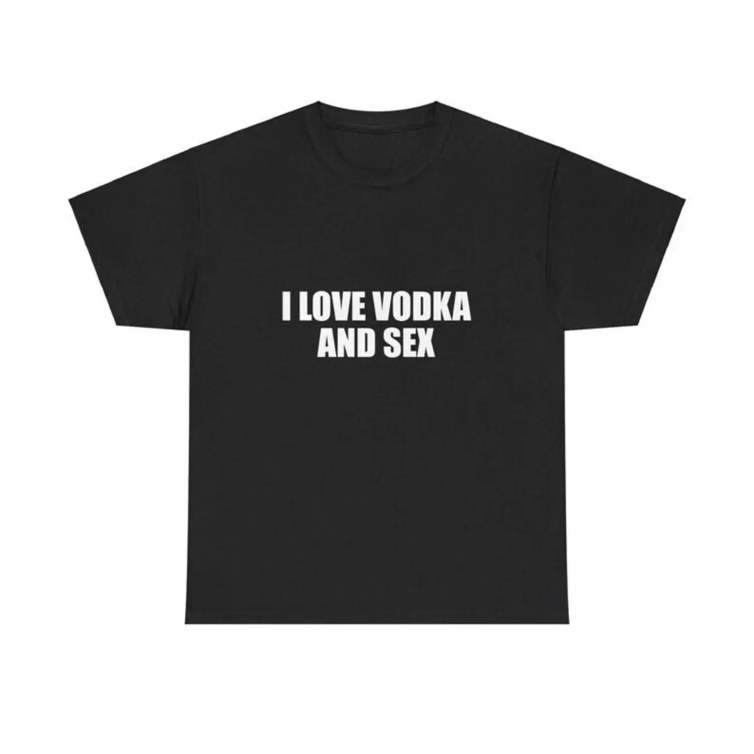 I Love Vodka And Sex Unisex Heavy Tee Y2K Shirt Iconic Funny Meme Club Party Bar Cute Top Viral Edgy Sassy Sarcastic Chaotic Gift, Adult funny T-shirt, Gift for Woman and Man