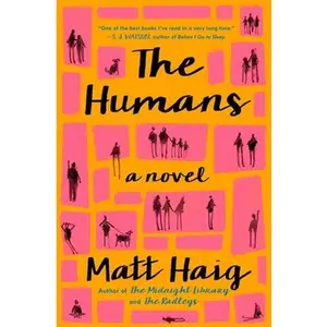 The Humans -- Matt Haig, Paperback