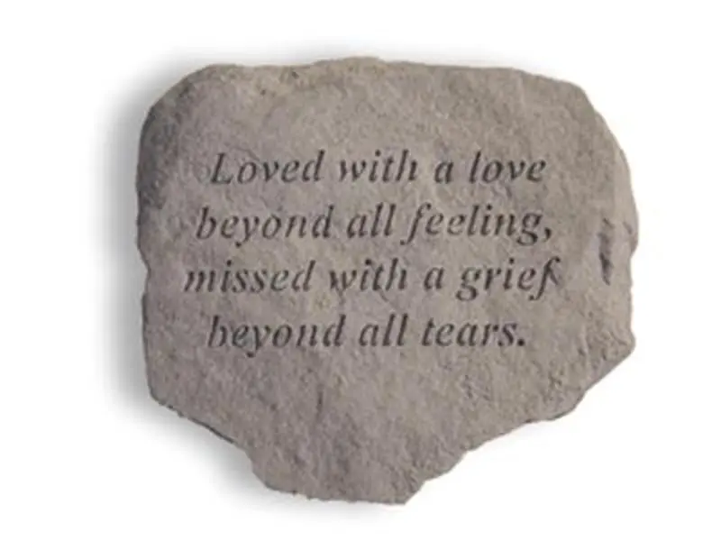 212 MAIN Outdoor Memorial Garden Stone - Kay Berry Inc. 60420 "Loved With A Love Beyond All Feeling", 11x10 in Garden Stones