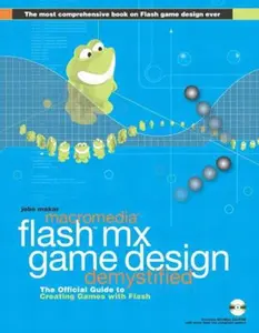 USED-Macromedia Flash Mx Game Design Demystified: The Official Guide to Creating Games With Flash by Jobe Makar (Paperback)