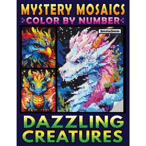 Mystery Mosaics Color By Number Dazzling Creatures: A Fun Pixel Art Coloring Book, Interesting Color Quest to Join an Adventure with Stunning  for Relaxation (Mystery Mosaics Coloring Books) - Paperback
