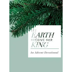 USED-Let Earth Receive Her King: An Advent Devotional by Daniels, T. Scott (Paperback)