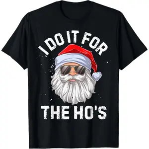 I Do It For The Ho's Funny Christmas T-Shirt, Santa Claus Humor Short Sleeve for Holiday Parties