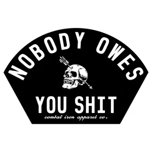 Nobody Owes You Shit Arched Skull Decal