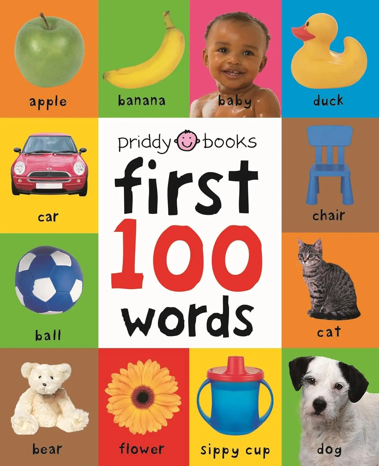 First 100 Words: A padded board book First 100 Words: A padded board book